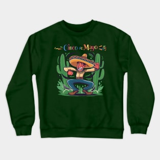 cinco de mayo party t-shirt Crewneck Sweatshirt